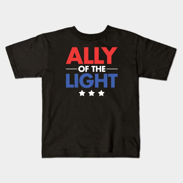 Ally of the Light Kids T-Shirt by zeeshirtsandprints
